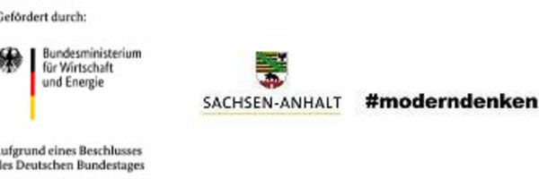 Gefördert durch das Bundesministerium für Wirtschaft und Energie und das Land Sachsen-Anhalt.